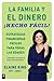 La familia y el dinero ¡Hecho fácil! (Family and Money, Made Easy!) (Spanish Edition)