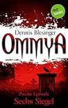 OMMYA - Band 2: Sechs Siegel (German Edition)