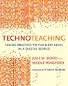 TechnoTeaching: Taking Practice to the Next Level in a Digital World