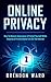 Online Privacy by Brendon Ward