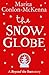 The Snow Globe: Beyond the Stars