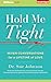 Hold Me Tight: Seven Conversations for a Lifetime of Love