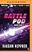 Battle Pod (Doom Star, #3)
