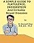 A Simple Guide to Flatulence, Indigestion, Helicobacter pylori and Irritable Bowel Syndrome (A Simple Guide to Medical Conditions)