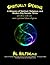 Spiritually Speaking: A Glossary of Spiritual, Religious, and Modern Day Secular Terms For Those Who Are More Spiritual Than Religious