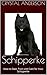 Schipperke: How to Own, Train and Care for Your Schipperke