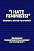 “I Hate Feminists!”: December 6, 1989 and its Aftermath