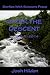 After the Descent: Volume 2 (2014) (The Uncensored Universal Josh Book 3)