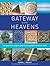 Gateway to the Heavens: How Geometric Shapes, Patterns and Symbols Form Our Reality (Gateway Series Book 1)