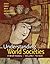 Understanding World Societies, Volume I