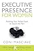 Executive Presence for Women 3 by Coni Judge