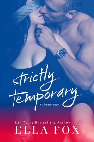 Strictly Temporary - Volume One (Strictly Temporary, #1)