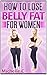 How to Lose Belly Fat For Women by Michelle C