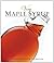 Very Maple Syrup: [A Cookbook] (Very Cookbooks)