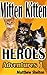 Mitten Kitten Heroes: Adventures 1