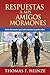Respuestas a Mis Amigos Mormones (Spanish Edition)