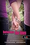 Between the Lines - A sorok között by Tammara Webber