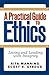 A Practical Guide to Ethics: Living and Leading with Integrity
