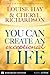 You Can Create an Exceptional Life