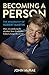 Becoming A Person: The Biog...