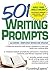 501 Writing Prompts (501 Se...