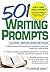 501 Writing Prompts (501 Series)