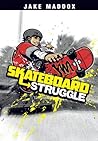 Skateboard Struggle