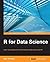 R for Data Science - R Data Science Tips, Solutions and Strategies