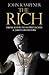 The Rich: From Slaves to Super-Yachts: A 2,000-Year History
