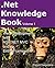 .Net Knowledge Book : Web Development with Asp.Net MVC and Entity Framework