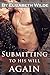 Submitting to His Will Again (BDSM, Billionaire Bachelor, Spanking Erotic Romance)