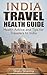 India Travel Health Guide: ...