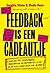 Feedback is een cadeautje