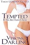 Tempted by Her Best Friend's Sister: Taboo Lesbian Erotica