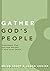 Gather God's People: Unders...