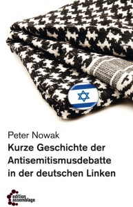 Kurze Geschichte der Antisemitismusdebatte in der deutschen Linken (Paperback)