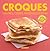 Croques, gaufres, crêpes, pancakes et blinis (LA CERISE SUR L) (French Edition)