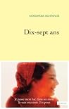 Dix-sept ans by Colombe Schneck