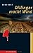 Dillinger macht Wind: Ein B...