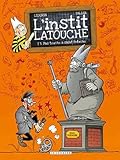 L'instit Latouche - Tome 3 - Pas touche à saint Potache