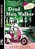 Dead Man Walker (A Consignm...