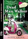 Dead Man Walker by Duffy Brown