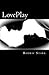 LovePlay (The LovePlay Series, #1)