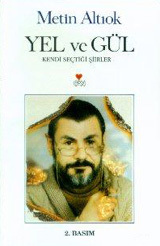 Yel ve Gül - Kendi Seçtiği Şiirler