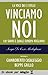 Vinciamo noi: La voce dei 5...
