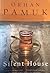 Silent House by Orhan Pamuk Silent House by Orhan Pamuk
