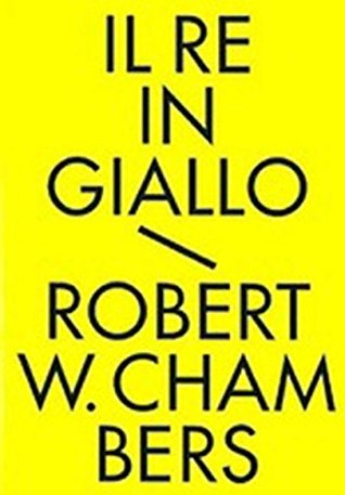 Il Re in Giallo (Kindle Edition)