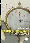 Enigma di Ferragosto (iVitali) (Italian Edition) Enigma di Ferragosto (iVitali) (Italian Edition)