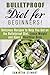 Bulletproof Diet for Beginners! by Samantha Stewart