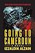 Going To Cameroon: A Novel